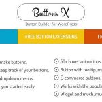 دانلود افزونه وردپرس Buttons X - ایجاد دکمه های پیشرفته و حرفه ای در وردپرس