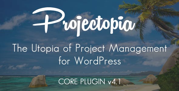 دانلود افزونه وردپرس Projectopia - مدیریت پروژه حرفه ای وردپرس