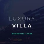 دانلود قالب وردپرس Luxury Villa - پوسته واکنش گرا و حرفه ای وردپرس