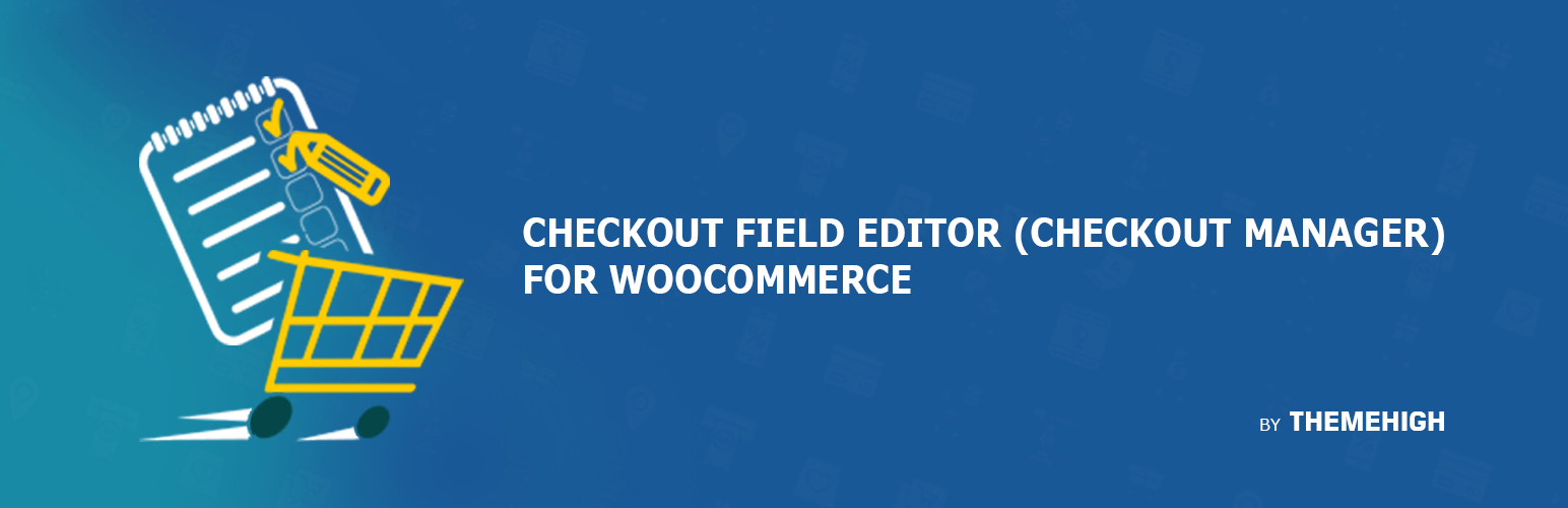 دانلود افزونه Checkout Field Editor for WooCommerce