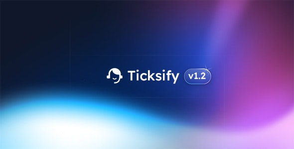 دانلود اسکریپت Ticksify - ایجاد سامانه پشتیبانی جامع